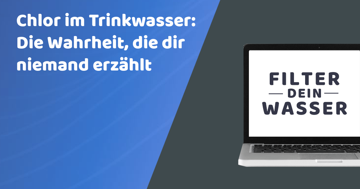 Chlor im Trinkwasser